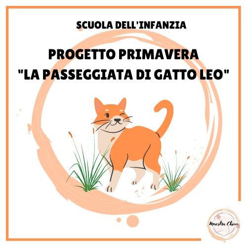PROGETTO PRIMAVERA: "LA PASSEGGIATA DI GATTO LEO"
