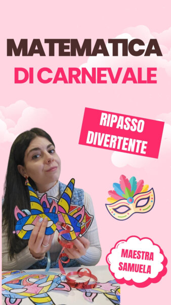 🎭 MATEMATICA O CARNEVALE? ENTRAMBI! ✨