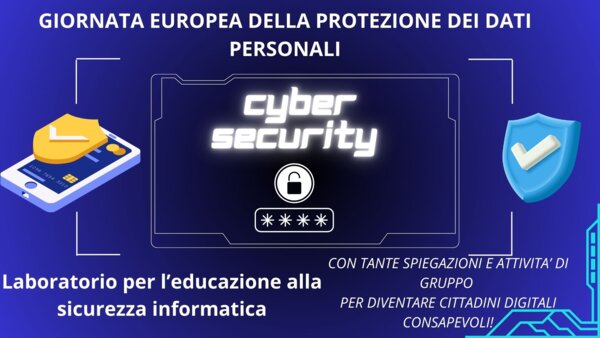 Cyber security: Laboratorio per la giornata europea della protezione dei dati personali