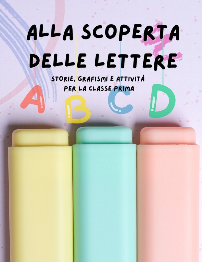 Alla scoperta delle lettere - Schedario di italiano per la classe prima