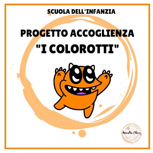 PROGETTO ACCOGLIENZA "I COLOROTTI"