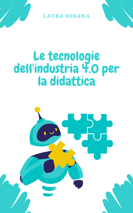 Le tecnologie dell'industria 4.0 per la didattica