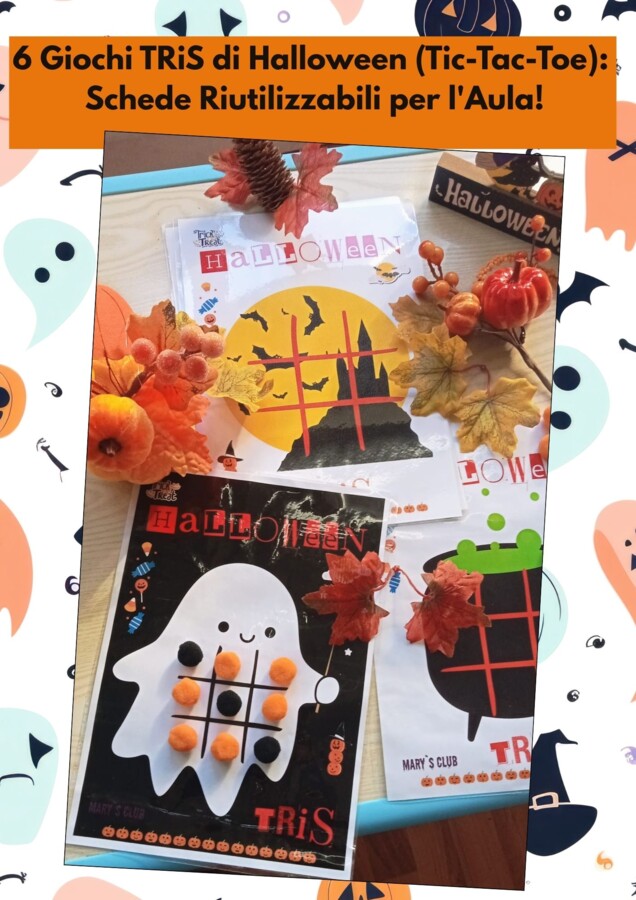 Halloween.6 Giochi TRiS di Halloween (Tic-Tac-Toe): Schede Riutilizzabili per l'Aula!