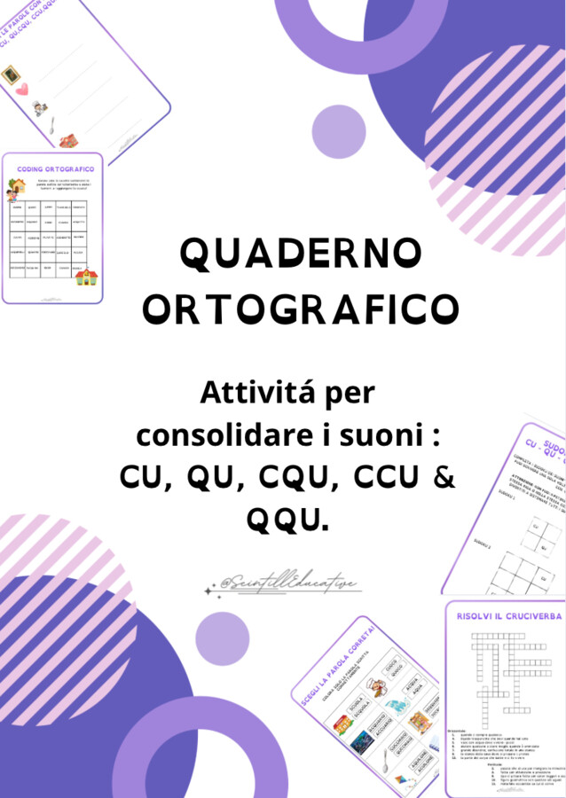 Quaderno ortografico. Attività divertenti per di consolidamento dei suoni CU,QU, CQU, CCU e QQU