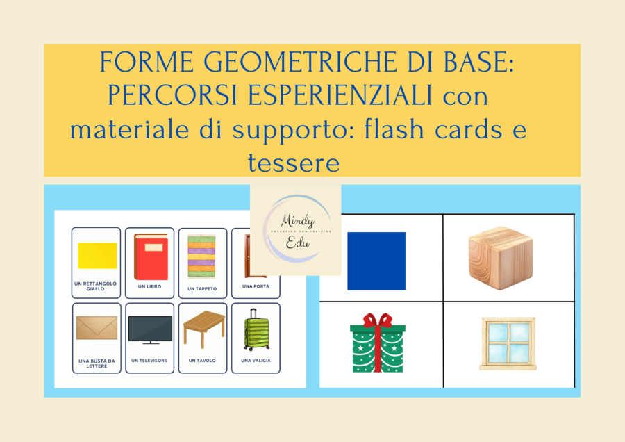 FORME GEOMETRICHE DI BASE: Flash cards e percorsi esperienziali