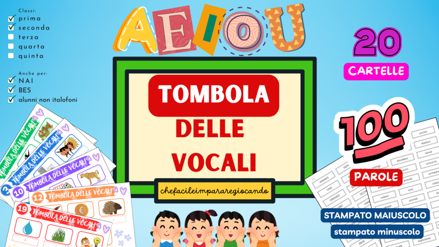 LA TOMBOLA DELLE VOCALI - ARRICCHIMENTO LESSICALE - CLASSI PRIMA E SECONDA - ALUNNI NAI - BES