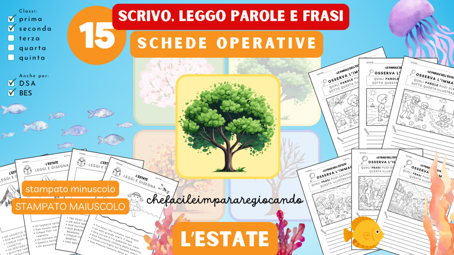 ESTATE - SCRIVERE E LEGGERE PAROLE E FRASI – 15 SCHEDE OPERATIVE