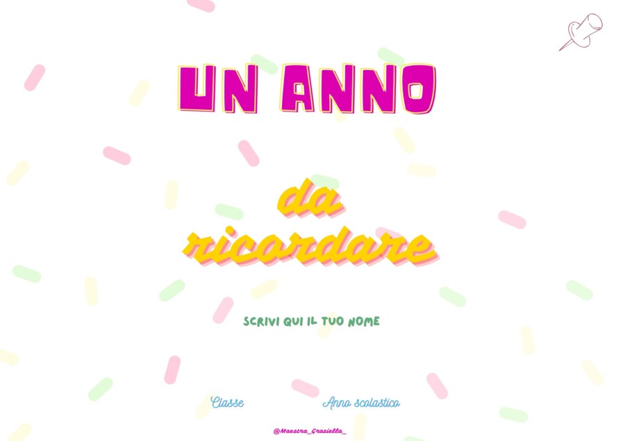 Un anno da ricordare! Attività di fine anno.