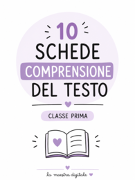 Comprensione del Testo: 10 Schede Pronte all’Uso – Classe Prima