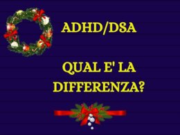 ADHD/DSA QUAL E' LA DIFFERENZA?