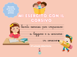 MI ESERCITO CON IL CORSIVO. 47 schede didattiche.
