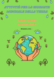 ATTIVITÀ PER LA GIORNATA MONDIALE DELLA TERRA Schede classe seconda
