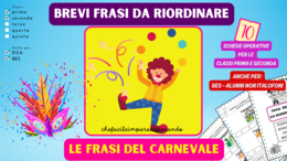 CARNEVALE - BREVI FRASI DA RIORDINARE - CLASSI PRIMA E SECONDA - LETTURA DI FRASI