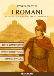 Storia Facile - I Romani (dalla nascita di Roma alla fine della Repubblica)