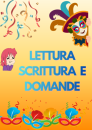 IL CARNEVALE DELLE MASCHERE: lettura e scrittura