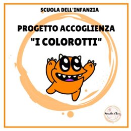 PROGETTO ACCOGLIENZA "I COLOROTTI"