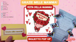 FESTA DELLA MAMMA - BIGLIETTO POP UP GRAZIE MILLE MAMMA - CLASSE TERZA QUARTA QUINTA
