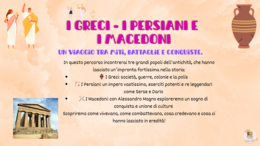I GRECI - I PERSIANI - I MACEDONI. UN VIAGGIO TRA MITI, BATTAGLIE E CONQUISTE.