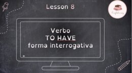 VERBO TO HAVE - forma interrogativa e short answers