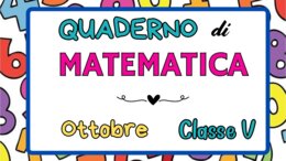 Quaderno Matematica Classe V - OTTOBRE (Teoria + Esercizi Svolti)