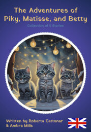 The Adventures of Piky, Matisse and Betty