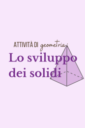 Lo sviluppo dei solidi