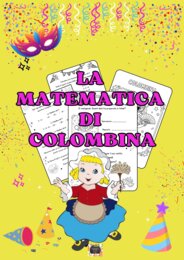 LA MATEMATICA DI COLOMBINA - Problemi e tabelline-