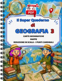 SUPER QUADERNO DI GEOGRAFIA 3 - mappe e carte geografiche