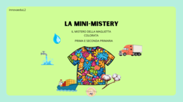 La Mini-Mistery: Il Mistero della Maglietta Colorata