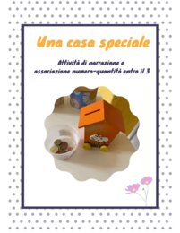 Una casetta speciale - potenziare il concetto di numero nei bambini con disabilità intellettiva
