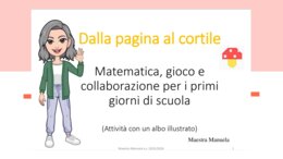 🍄 Dalla pagina al cortile - Matematica, gioco e collaborazione per i primi giorni di scuola
