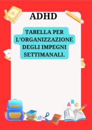 ADHD: TABELLA PER L'ORGANIZZAZIONE DEGLI IMPEGNI SETTIMANALI.