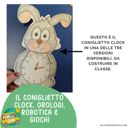 IL CONIGLIETTO CLOCK: OROLOGIO - GIOCHI E ROBOTICA