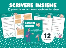SCRIVERE INSIEME - 12 proposte per lo scambio epistolare tra classi III