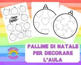 PALLINE DI NATALE PREGRAFISMO - DECORAZIONI PER L'AULA
