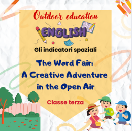 The Word Fair: attività outdoor di lingua inglese sugli indicatori spaziali