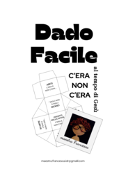 DadoFacile C'ERA NON C'ERA al tempo di Gesù