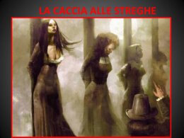 LA CACCIA ALLE STREGHE