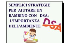 STRATEGIE PER AIUTARE UN BAMBINO CON DSA