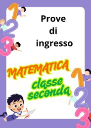 Prove di ingresso MATEMATICA classe seconda