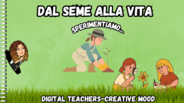 DAL SEME ALLA VITA...SPERIMENTIAMO!