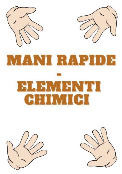 Mani rapide - elementi chimici