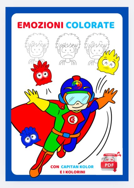Emozioni colorate con Capitan Kolor e i Kolorini