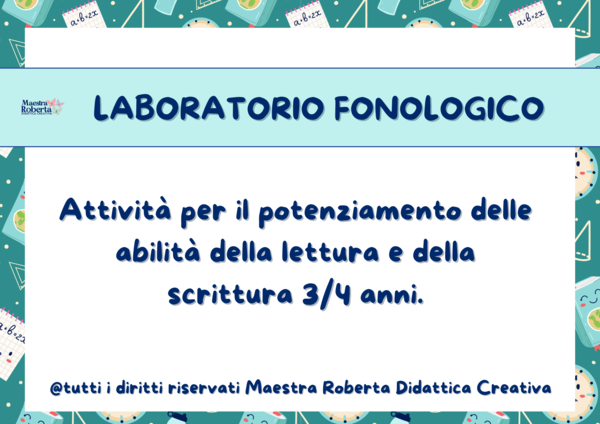 Laboratorio Fonologico - potenziamento delle abilità linguistiche - 3/4 anni.