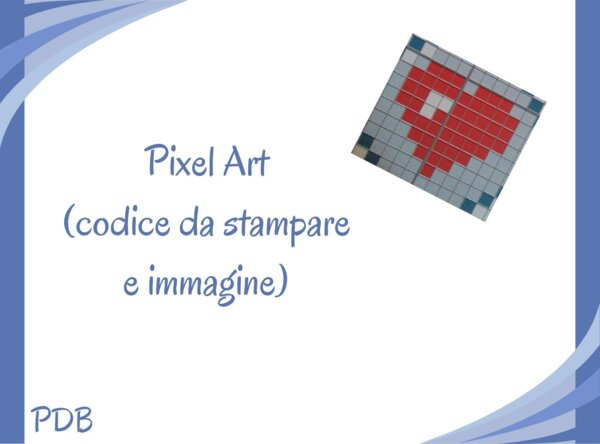 Pixel Art (Coding unplugged) - cuore