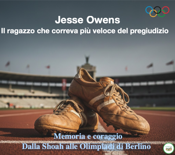 Jesse Owens Il ragazzo che correva più veloce del pregiudizio-Memoria e coraggio Dalla Shoah alle Olimpiadi di Berlino