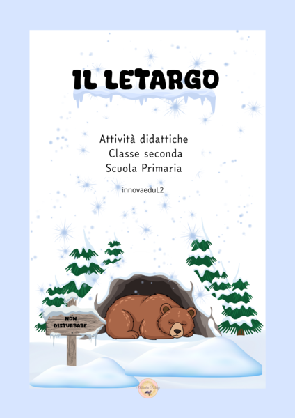 Il letargo. Attività didattiche classe seconda primaria