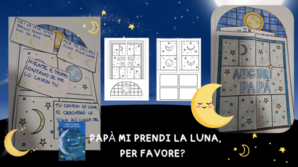 Festa del papà: Papà, mi prendi la luna per favore?