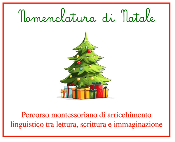 Nomenclatura di Natale-Percorso montessoriano di arricchimento linguistico tra lettura, scrittura e immaginazione