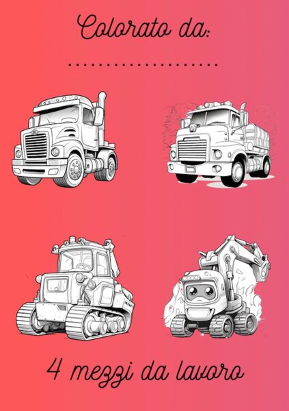 Disegni da Colorare: Camion e Mezzi di Lavoro